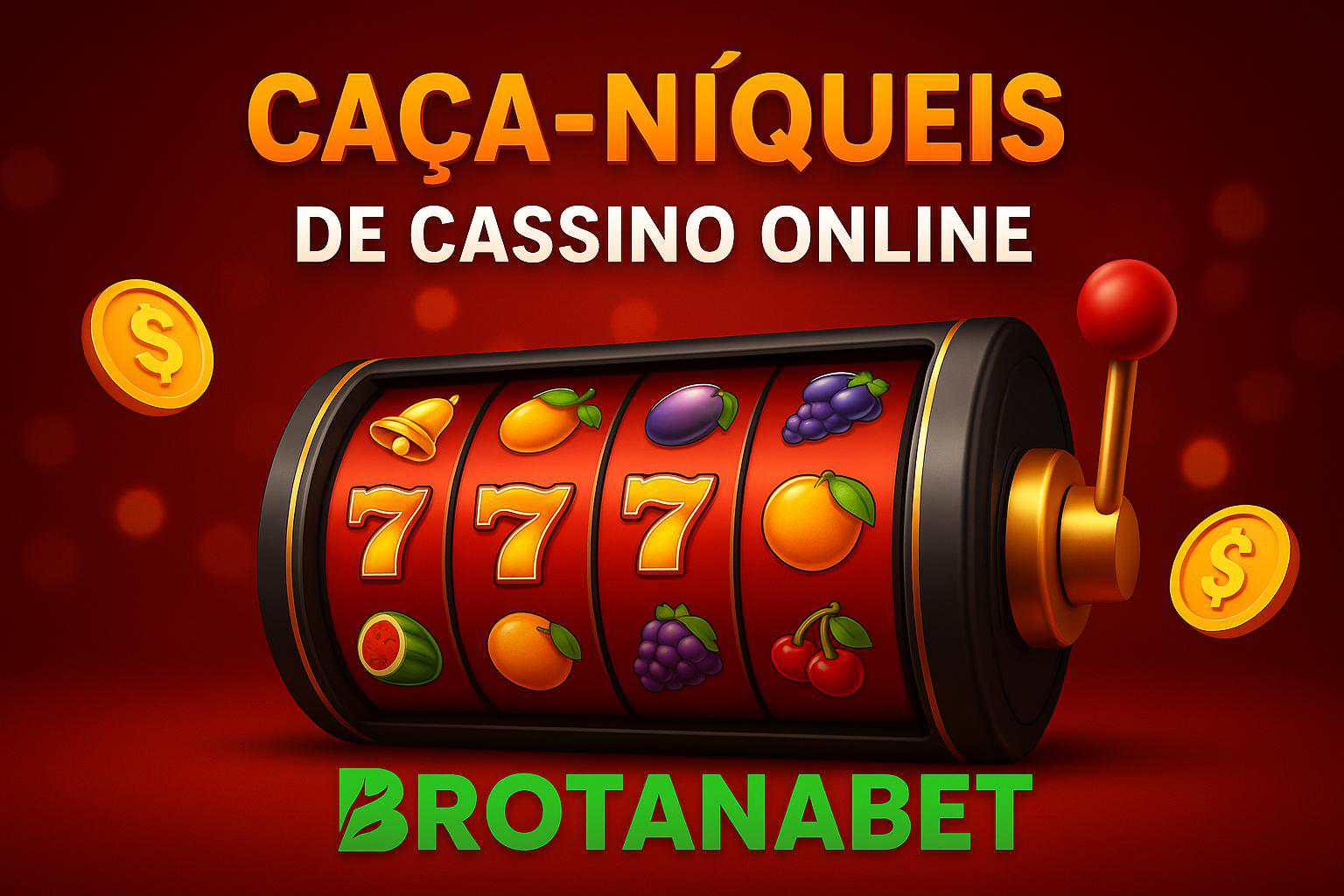 Explore o mundo das slot machines no BROTANABET Casino